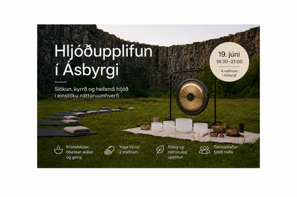 Sound Experience in Ásbyrgi  June 19, 2026 | 7:30 PM – 9:00 PM